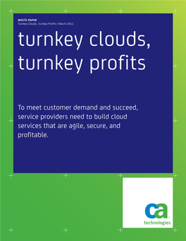 To Meet Customer Demand and Succeed, Service Providers Need to Build Cloud Services That Are Agile, Secure, and Profitable