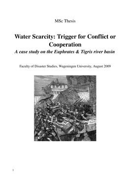 Water Scarcity: Trigger for Conflict Or Cooperation a Case Study on the Euphrates & Tigris River Basin