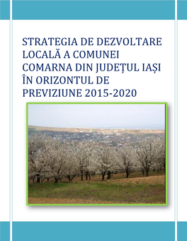 Strategia De Dezvoltare Locală a Comunei Comarna Din Județul Iași În Orizontul De Previziune 2015-2020