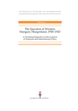 The Question of Western Hungary / Burgenland 1918-1923