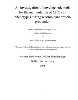 An Investigation of Novel Genetic Tools for the Manipulation of CHO Cell Phenotypes During Recombinant Protein Production