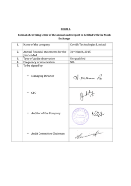 1. Name of the Company Covidh Technologies Limited 2. Annual Financial Statements for the Year Ended 31St March, 2015 3