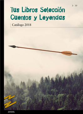 Tus Libros Selección. Cuentos Y Leyendas. Catálog 2018 (PDF)