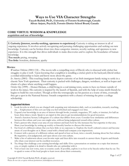 Ways to Use VIA Character Strengths Tayyab Rashid, Ph.D., University of Toronto Scarborough, Canada Afroze Anjum, Psych.D, Toronto District School Board, Canada