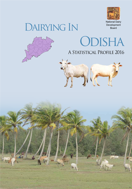 Odisha a Statistical Profile 2016 District Map of Odisha Dairying in ODISHA - a Statistical Profile 2016