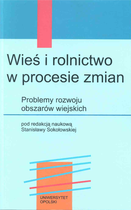 Wieś I Rolnictwo W Procesie Zmian