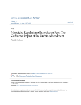 Misguided Regulation of Interchange Fees: the Consumer Impact of the Durbin Amendment Patrick C