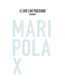 PRESENTS MARI POLA X MARIPOLA X Maripol Le Livre Art Publishing