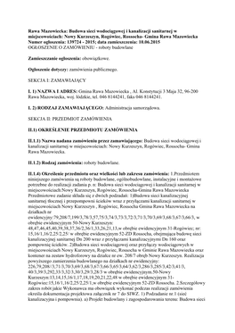 Nowy Kurzeszyn, Rogówiec, Rossocha- Gmina Rawa Mazowiecka Numer Ogłoszenia: 139724 - 2015; Data Zamieszczenia: 10.06.2015 OGŁOSZENIE O ZAMÓWIENIU - Roboty Budowlane