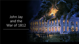 The War of 1812 President Harry Truman Once Referred to the War of 1812 As “The Silliest Damn War We Ever Had.”