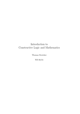 Introduction to Constructive Logic and Mathematics