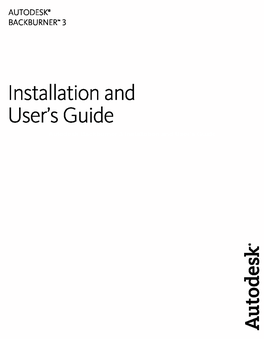 Autodesk Backburner 3 Installation and User's Guide