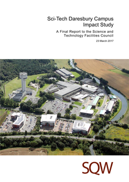 Sci-Tech Daresbury Campus Impact Study a Final Report to the Science and Technology Facilities Council 23 March 2017