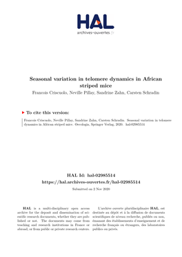 Seasonal Variation in Telomere Dynamics in African Striped Mice Francois Criscuolo, Neville Pillay, Sandrine Zahn, Carsten Schradin