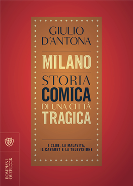 Milano. Storia Comica Di Una Città Tragica