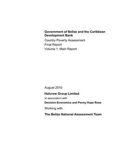Government of Belize and the Caribbean Development Bank Country Poverty Assessment Final Report Volume 1. Main Report August 2010