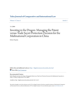Investing in the Dragon: Managing the Patent Versus Trade Secret Protection Decision for the Multinational Corporation in China Robert Bejesky
