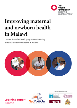 Improving Maternal and Newborn Health in Malawi Lessons from a Landmark Programme Addressing Maternal and Newborn Health in Malawi