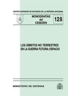 Los Ámbitos No Terrestres En La Guerra Futura: Espacio