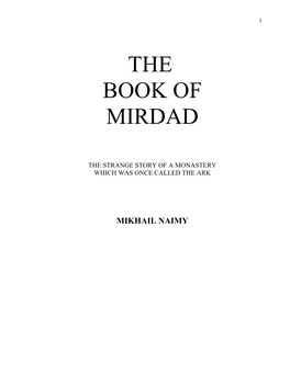 The Book of Mirdad.’ ‘Mirdad? Who Is Mirdad?’ ‘Is It Possible You Have Not Heard of Mirdad? How Strange