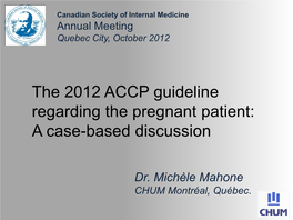 The 2012 ACCP Guideline Regarding the Pregnant Patient: a Case-Based Discussion