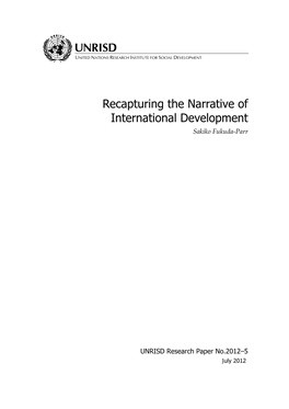 Recapturing the Narrative of International Development Sakiko Fukuda-Parr