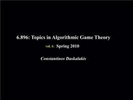 Topics in Algorithmic Game Theory