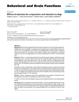 Effects of Selection for Cooperation and Attention in Dogs Márta Gácsi*1, Paul Mcgreevy2, Edina Kara1 and Ádám Miklósi1