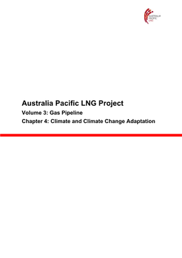 Australia Pacific LNG Project Volume 3: Gas Pipeline Chapter 4: Climate and Climate Change Adaptation
