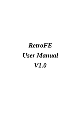 Retrofe User Manual V1.0 Table of Contents