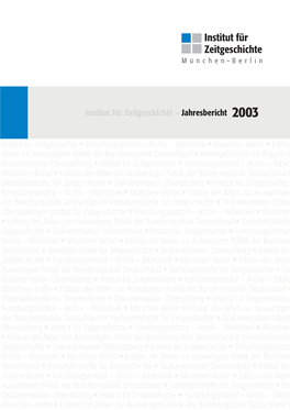 Jahresbericht 2003 Das Institut: Profil Und Resümee 2003