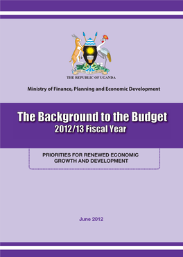 The Background to the Budget 2012/13 Fiscal Year