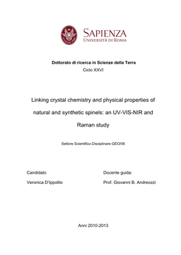 Linking Crystal Chemistry and Physical Properties of Natural and Synthetic Spinels: an UV-VIS-NIR and Raman Study