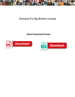 Schedule for Big Brother Canada