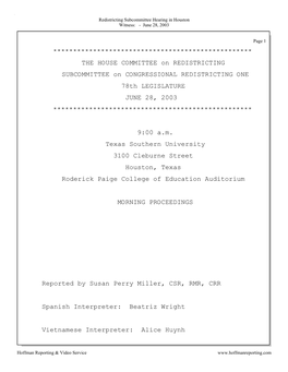 THE HOUSE COMMITTEE on REDISTRICTING SUBCOMMITTEE on CONGRESSIONAL REDISTRICTING ONE 78Th LEGISLATURE JUNE 28, 2003 **************************************************