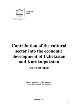 Contribution of the Cultural Sector Into the Economic Development of Uzbekistan and Karakalpakstan Analytical Report