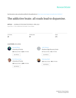 The Addictive Brain: All Roads Lead to Dopamine