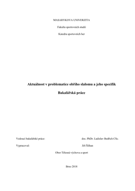 Aktuálnost V Problematice Obřího Slalomu a Jeho Specifik Bakalářská