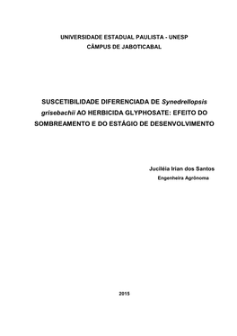 SUSCETIBILIDADE DIFERENCIADA DE Synedrellopsis Grisebachii AO HERBICIDA GLYPHOSATE: EFEITO DO SOMBREAMENTO E DO ESTÁGIO DE DESENVOLVIMENTO