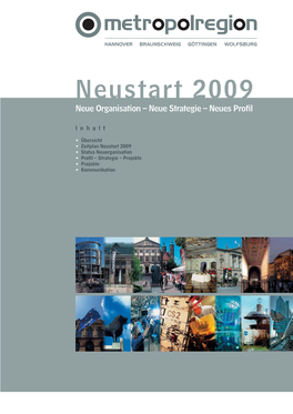 Neustart 2009 Neue Organisation – Neue Strategie – Neues Proﬁ L