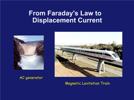 From Faraday's Law to Displacement Current