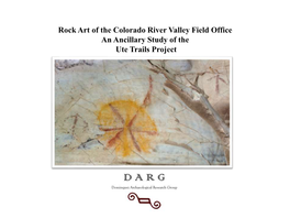 Rock Art of the Colorado River Valley Field Office an Ancillary Study Of