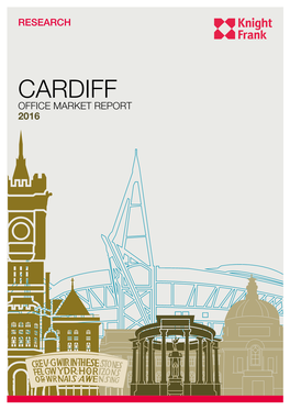 Cardiff Office Market Report 2016 Cardiff Office Market 2016 Research