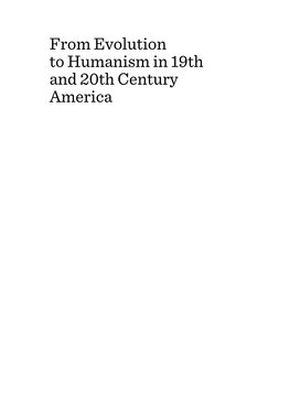 From Evolution to Humanism in 19Th and 20Th Century America