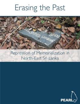 Erasing the Past: Repression of Memorialization in North-East Sri