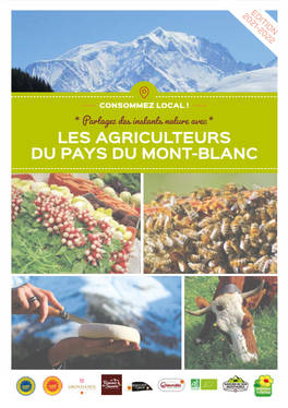 LES AGRICULTEURS DU PAYS DU MONT-BLANC Découvrir L ’Agriculture, Les Producteurs Et Les Produits Locaux Du Pays Du Mont-Blanc