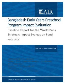 Bangladesh Early Years Preschool Program Impact Evaluation Baseline Report for the World Bank Strategic Impact Evaluation Fund