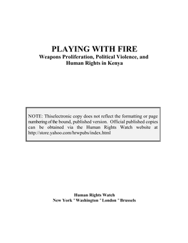 Playing with Fire: Weapons Proliferation, Political Violence, And