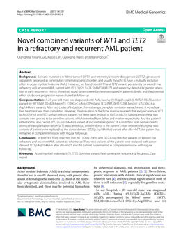 Novel Combined Variants of WT1 and TET2 in a Refractory and Recurrent AML Patient Qiang Ma, Yixian Guo, Xiaoxi Lan, Guoxiang Wang and Wanling Sun*