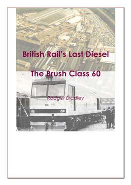 British Rail's Last Diesel the Brush Class 60